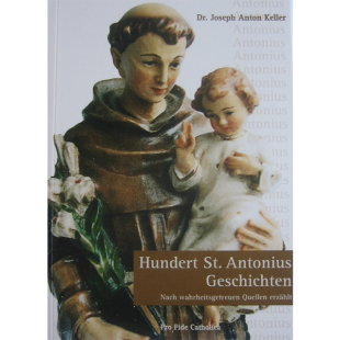 Hundert St. Antonius Geschichten